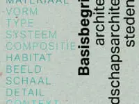 Nai010 geeft ‘Basisbegrippen architectuur, landschapsarchitectuur, stedenbouw’ uit.