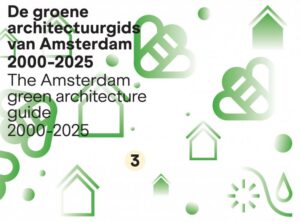 De groene architectuurgids van Amsterdam